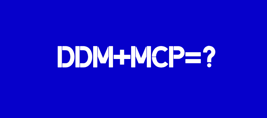 当DDM MCP化后，我们跟数据模型对话，会产生什么化学反应？